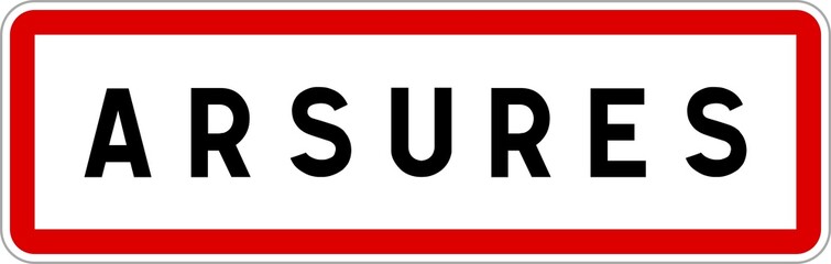 Panneau entrée ville agglomération Arsures / Town entrance sign Arsures