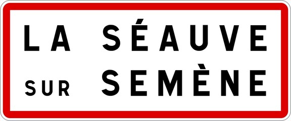 Panneau entrée ville agglomération La Séauve-sur-Semène / Town entrance sign La Séauve-sur-Semène