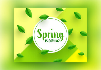 Spring Is Coming Text with Leaves Decorated on Green and Yellow Background