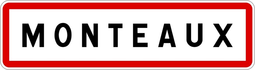 Obraz premium Panneau entrée ville agglomération Monteaux / Town entrance sign Monteaux