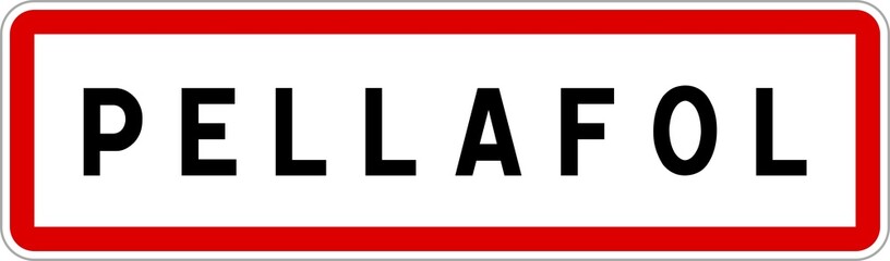 Panneau entrée ville agglomération Pellafol / Town entrance sign Pellafol