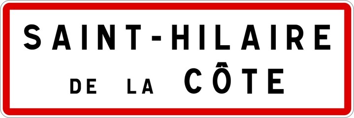 Panneau entrée ville agglomération Saint-Hilaire-de-la-Côte / Town entrance sign Saint-Hilaire-de-la-Côte