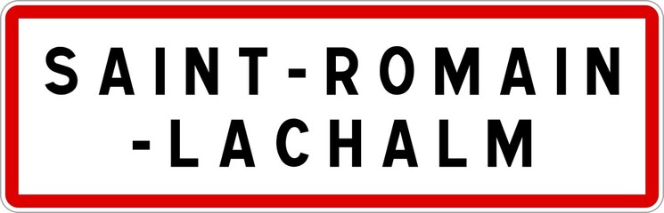 Panneau entrée ville agglomération Saint-Romain-Lachalm / Town entrance sign Saint-Romain-Lachalm