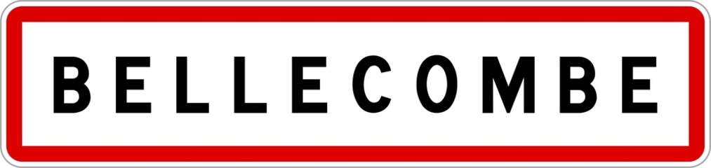 Panneau entrée ville agglomération Bellecombe / Town entrance sign Bellecombe