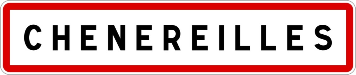 Fototapeta premium Panneau entrée ville agglomération Chenereilles / Town entrance sign Chenereilles