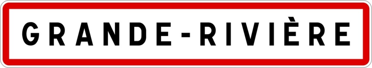 Panneau entrée ville agglomération Grande-Rivière / Town entrance sign Grande-Rivière