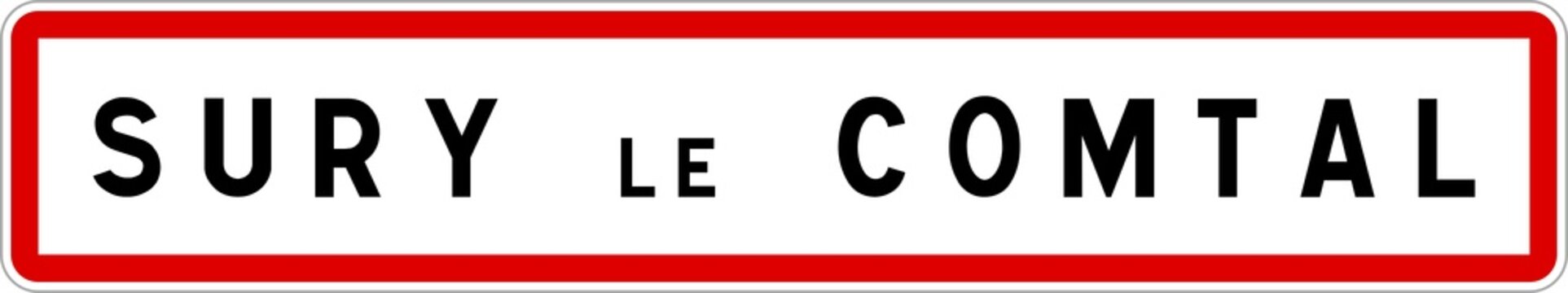 Panneau entr&eacute;e ville agglom&eacute;ration Sury-le-Comtal / Town entrance sign Sury-le-Comtal