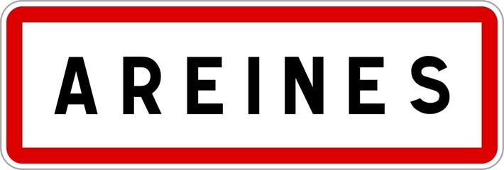 Panneau entrée ville agglomération Areines / Town entrance sign Areines