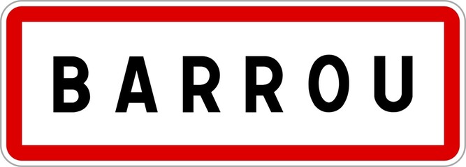 Panneau entrée ville agglomération Barrou / Town entrance sign Barrou