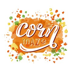 Hand drawn vector illustration with color lettering on textured background Corn maze for logo, poster, announce, decor, advertising, attraction, information poster, flyer, website, banner, template