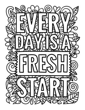 Everyday Is A Fresh Start Motivational Coloring 