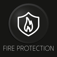 Fire protection minimal vector line icon on 3D button isolated on black background. Premium Vector