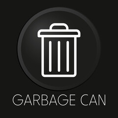 Garbage can minimal vector line icon on 3D button isolated on black background. Premium Vector.