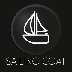 Sailing coat minimal vector line icon on 3D button isolated on black background. Premium Vector.