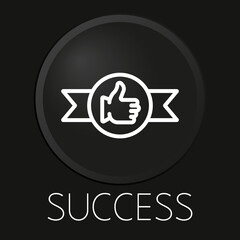 Success minimal vector line icon on 3D button isolated on black background. Premium Vector.