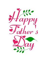 Happy Father's  day pink letter celebration white back ground