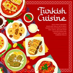 Turkish cuisine menu cover template vector vegetable salad, red lentil bulgur soup and data fruit dessert. Baked fish in tomato sauce, coffee, stuffed eggplant, cabbage rolls Turkey food and drink