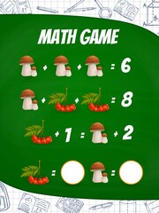 Cartoon mushrooms and rowanberry math game vector worksheet. Kids education maze or counting puzzle with addition equations, children logic test with frame border of school supplies and items