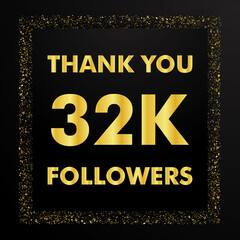 Thank you followers peoples, 32k online social group, number of subscribers in social networks, the anniversary vector illustration set. My followers logo, followers achievement symbol design.