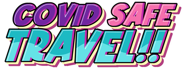 Covid Safe Travel hand drawn lettering logo