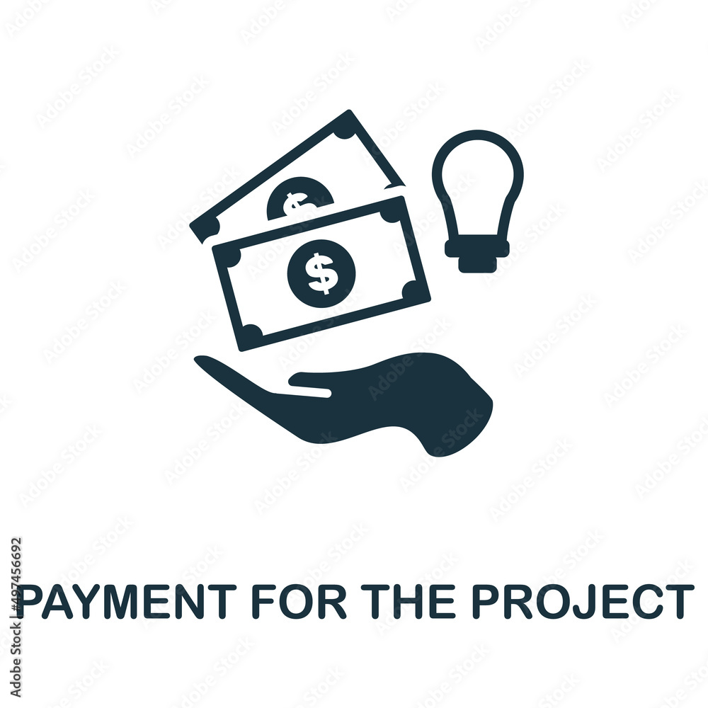 Poster payment for the project icon. monochrome simple payment for the project icon for templates, web desi