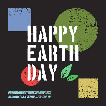 Happy Earth Day. Letters and leaves on a grunge background