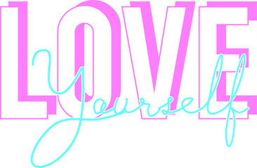 love yourself design typography vector for print t shirt