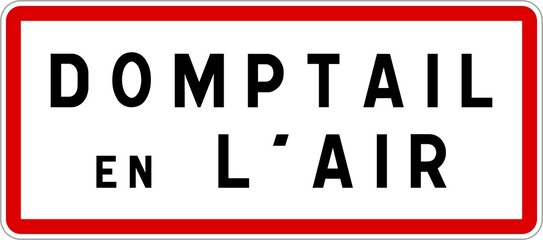 Panneau entrée ville agglomération Domptail-en-l'Air / Town entrance sign Domptail-en-l'Air
