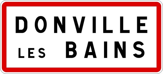 Panneau entrée ville agglomération Donville-les-Bains / Town entrance sign Donville-les-Bains