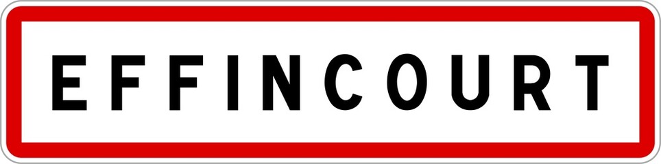 Panneau entrée ville agglomération Effincourt / Town entrance sign Effincourt