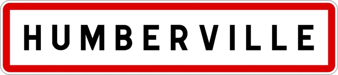 Panneau entrée ville agglomération Humberville / Town entrance sign Humberville