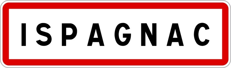 Panneau entrée ville agglomération Ispagnac / Town entrance sign Ispagnac