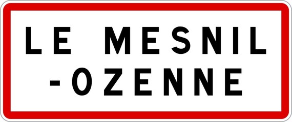 Panneau entrée ville agglomération Le Mesnil-Ozenne / Town entrance sign Le Mesnil-Ozenne