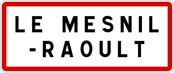 Panneau entrée ville agglomération Le Mesnil-Raoult / Town entrance sign Le Mesnil-Raoult