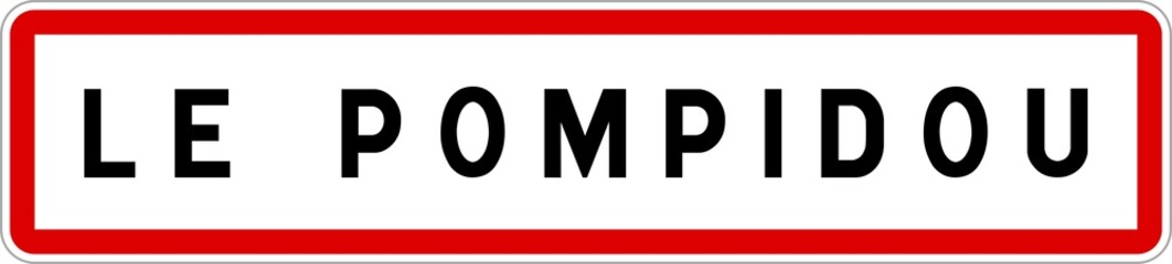 Panneau entrée ville agglomération Le Pompidou / Town entrance sign Le Pompidou