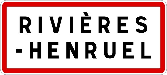 Panneau entrée ville agglomération Rivières-Henruel / Town entrance sign Rivières-Henruel