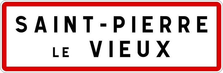 Panneau entrée ville agglomération Saint-Pierre-le-Vieux / Town entrance sign Saint-Pierre-le-Vieux