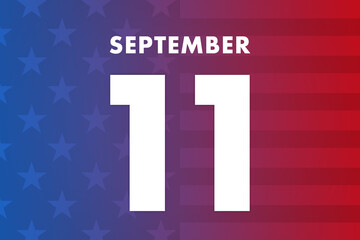 9 11 or September 11 memorial illustration. Remember Patriot Day. We will never forget the terrorist attacks of 2001