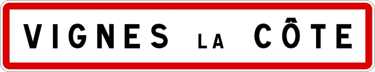 Panneau entrée ville agglomération Vignes-la-Côte / Town entrance sign Vignes-la-Côte