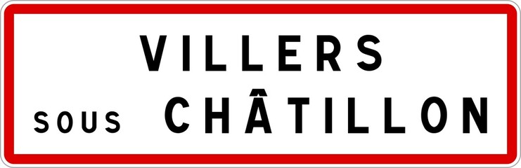 Panneau entrée ville agglomération Villers-sous-Châtillon / Town entrance sign Villers-sous-Châtillon