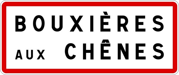 Panneau entrée ville agglomération Bouxières-aux-Chênes / Town entrance sign Bouxières-aux-Chênes