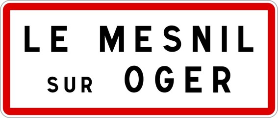 Panneau entrée ville agglomération Le Mesnil-sur-Oger / Town entrance sign Le Mesnil-sur-Oger