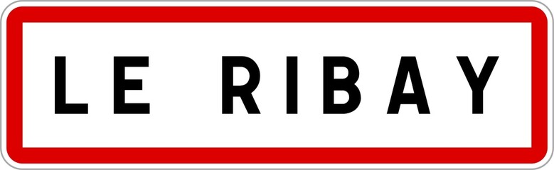 Panneau entrée ville agglomération Le Ribay / Town entrance sign Le Ribay