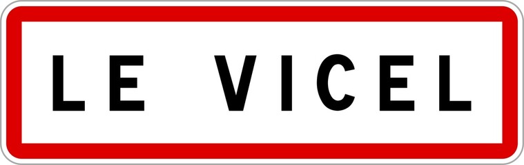 Panneau entrée ville agglomération Le Vicel / Town entrance sign Le Vicel