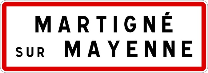 Fototapeta premium Panneau entrée ville agglomération Martigné-sur-Mayenne / Town entrance sign Martigné-sur-Mayenne
