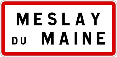 Panneau entrée ville agglomération Meslay-du-Maine / Town entrance sign Meslay-du-Maine