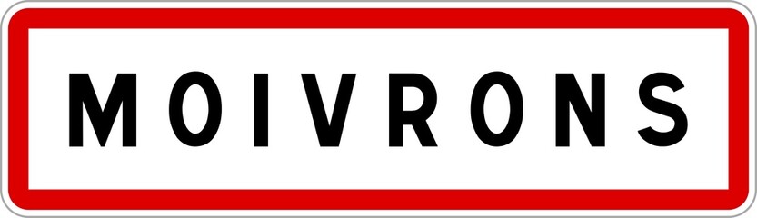 Panneau entrée ville agglomération Moivrons / Town entrance sign Moivrons