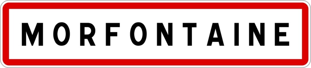 Fototapeta na wymiar Panneau entrée ville agglomération Morfontaine / Town entrance sign Morfontaine