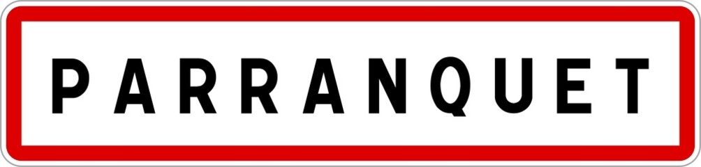 Panneau entrée ville agglomération Parranquet / Town entrance sign Parranquet