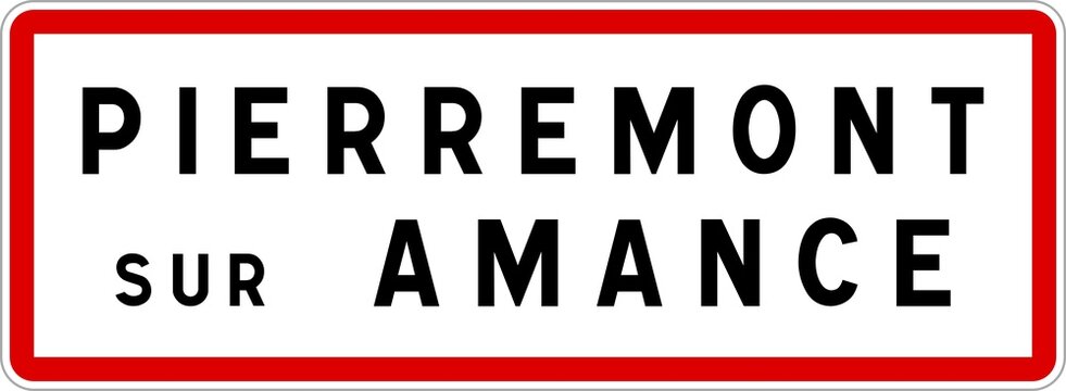 Panneau entr&eacute;e ville agglom&eacute;ration Pierremont-sur-Amance / Town entrance sign Pierremont-sur-Amance